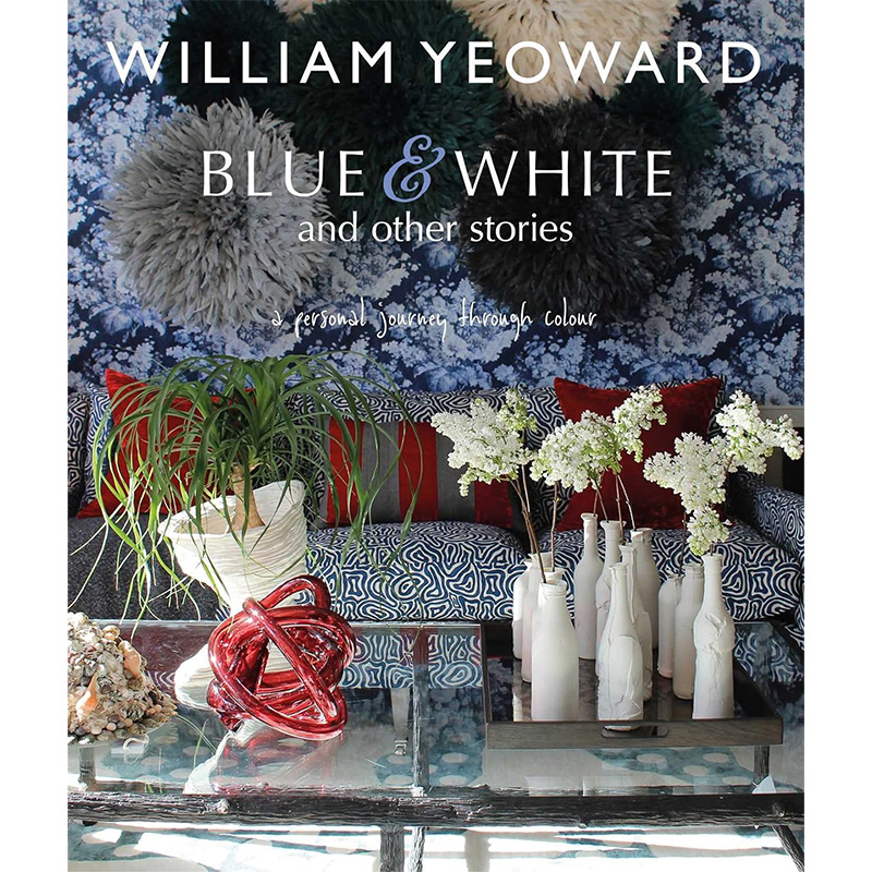 William Yeoward: Blue and White and Other Stories Синий Белый в Краснодаре | Loft Concept 