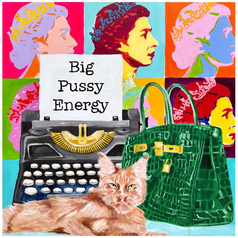 Картина Big Pussy Energy Мульти в Краснодаре | Loft Concept 