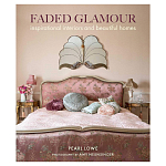 Книга дизайн интерьера Faded Glamour: Inspirational interiors and beautiful homes варинант исполнения - 1 | Loft Concept в Краснодаре
