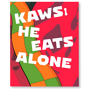 Kaws: He Eats Alone